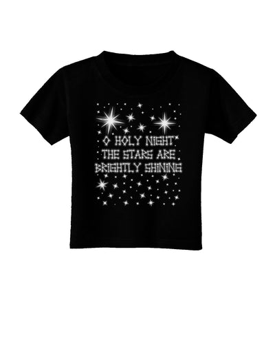 O Holy Night Shining Christmas Stars Toddler T-Shirt Dark-Toddler T-Shirt-TooLoud-Black-2T-Davson Sales