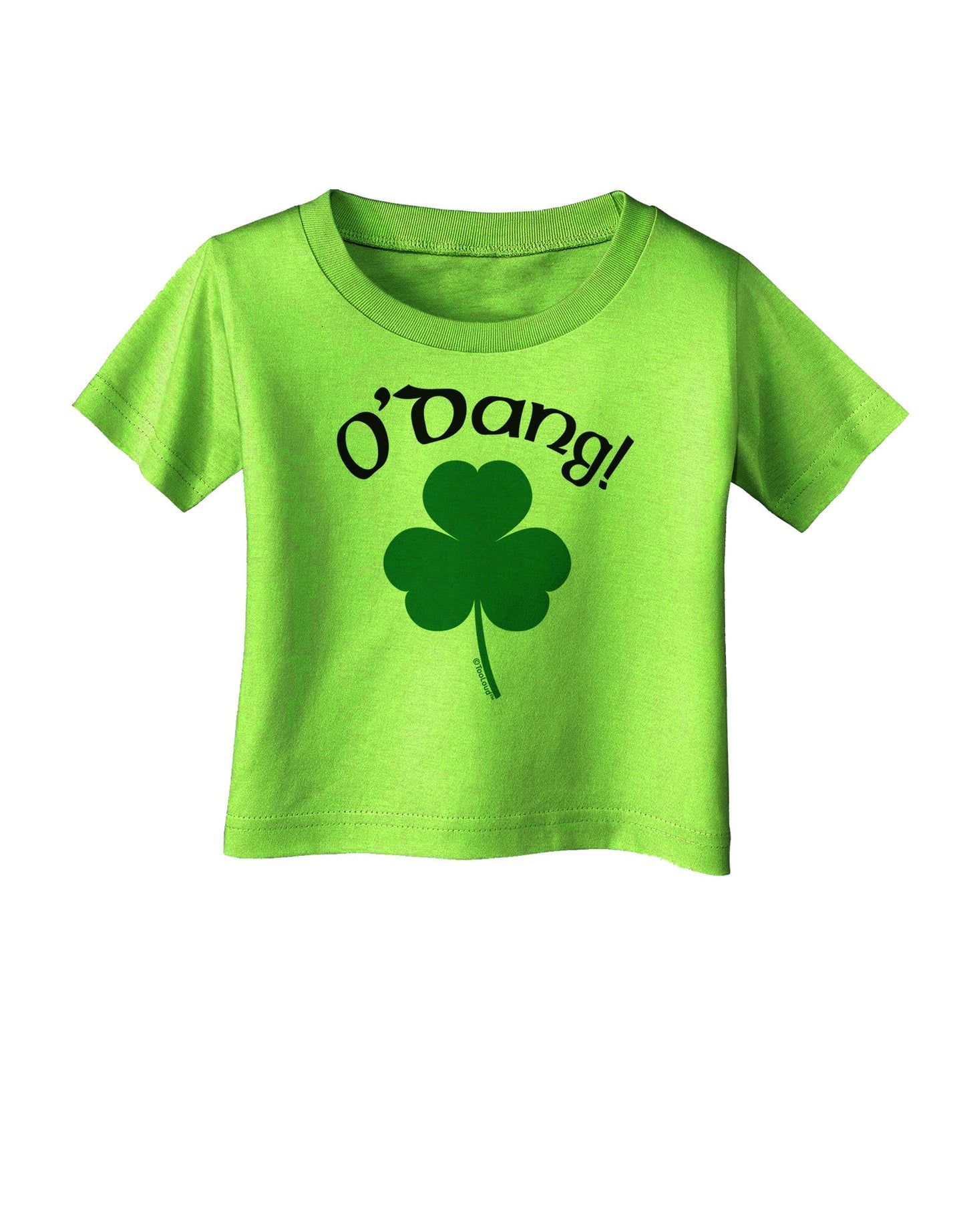 O'Dang - St Patrick's Day Infant T-Shirt-Infant T-Shirt-TooLoud-Lime-Green-06-Months-Davson Sales
