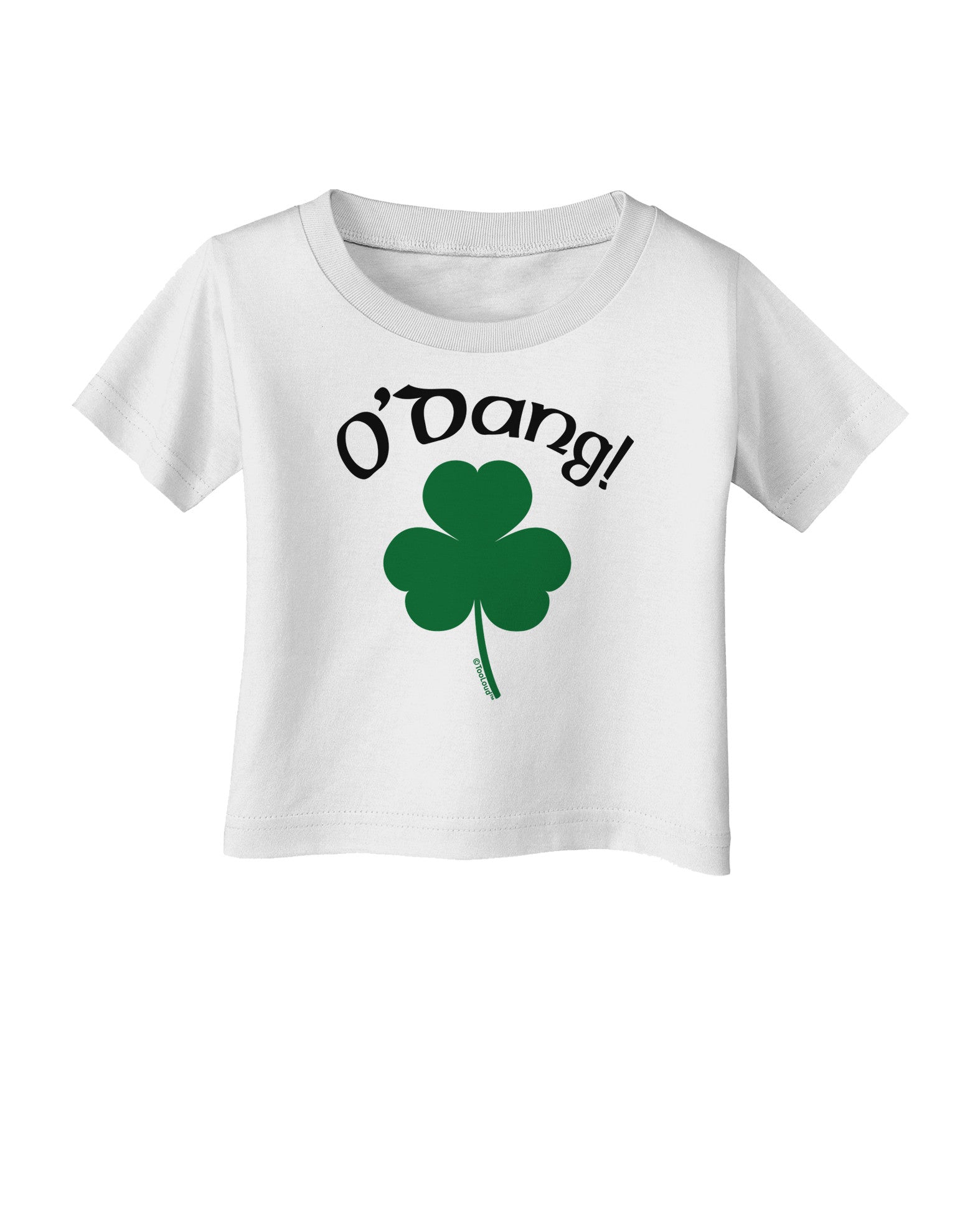 O'Dang - St Patrick's Day Infant T-Shirt-Infant T-Shirt-TooLoud-White-06-Months-Davson Sales
