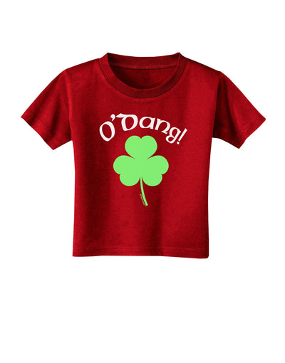 O'Dang - St Patrick's Day Toddler T-Shirt Dark-Toddler T-Shirt-TooLoud-Red-2T-Davson Sales