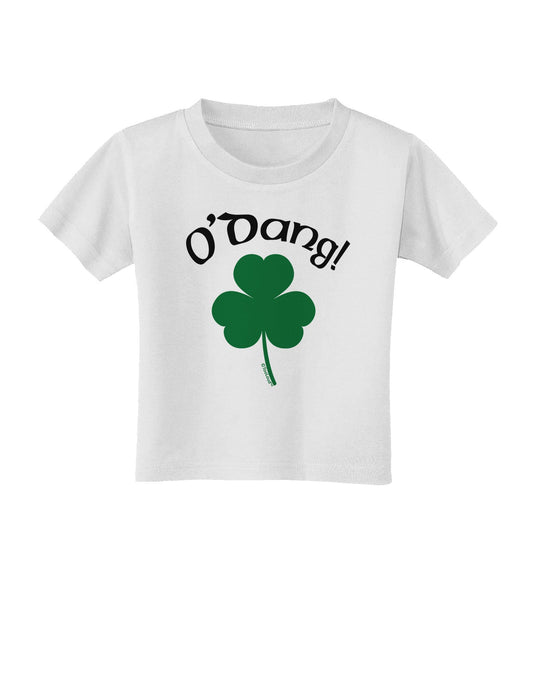 O'Dang - St Patrick's Day Toddler T-Shirt-Toddler T-Shirt-TooLoud-White-2T-Davson Sales