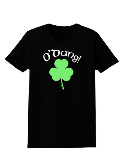 O'Dang - St Patrick's Day Womens Dark T-Shirt-TooLoud-Black-X-Small-Davson Sales