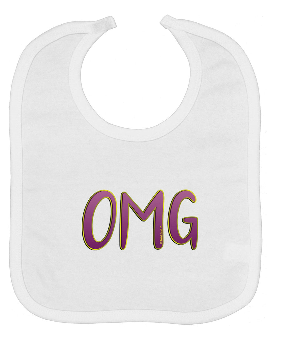 OMG Baby Bib by TooLoud