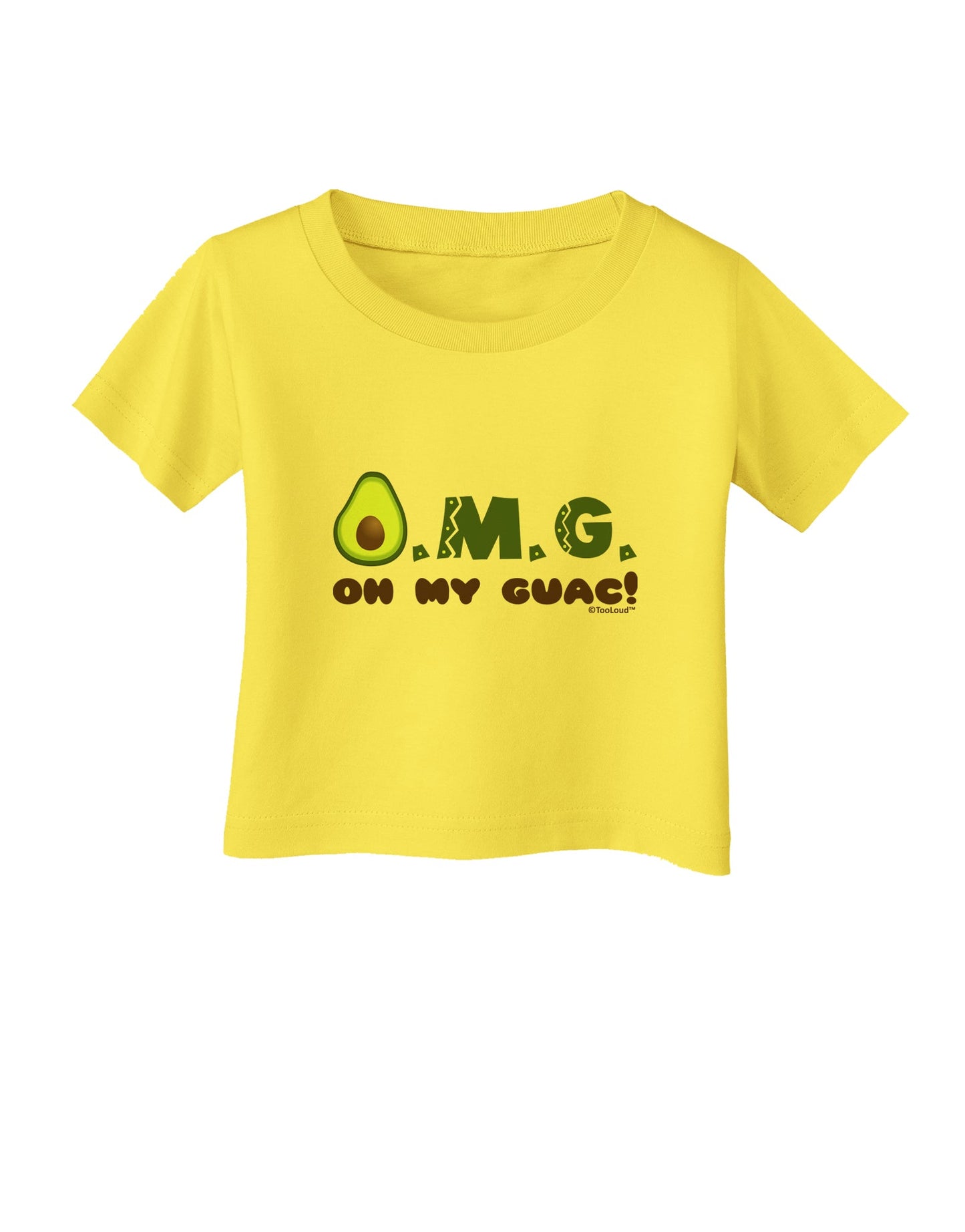OMG - Oh My Guac - Guacamole Design Infant T-Shirt by TooLoud-Infant T-Shirt-TooLoud-Yellow-06-Months-Davson Sales
