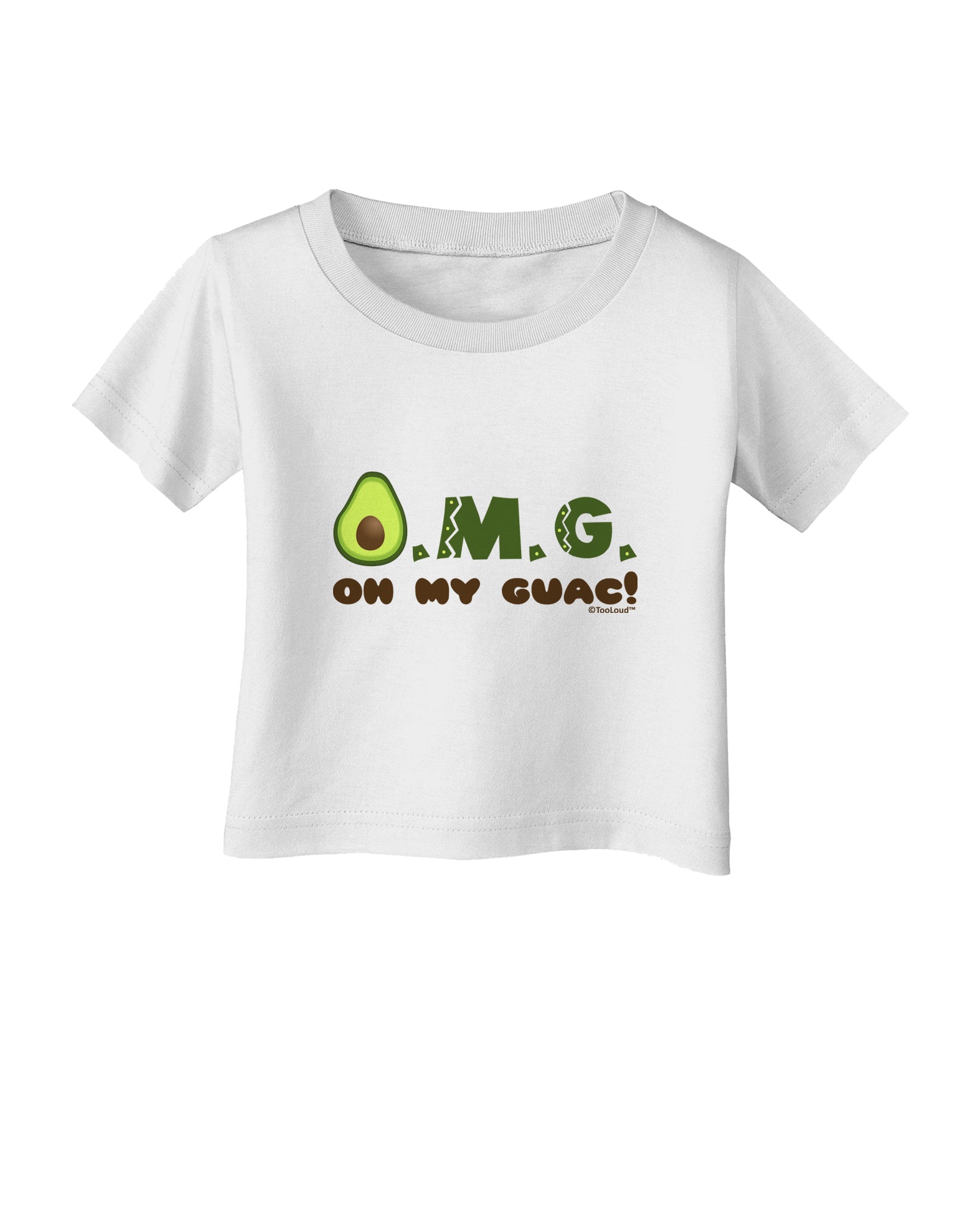 OMG - Oh My Guac - Guacamole Design Infant T-Shirt by TooLoud-Infant T-Shirt-TooLoud-White-06-Months-Davson Sales