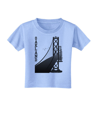 Oakland Text Bay Bridge Toddler T-Shirt-Toddler T-Shirt-TooLoud-Aquatic-Blue-2T-Davson Sales