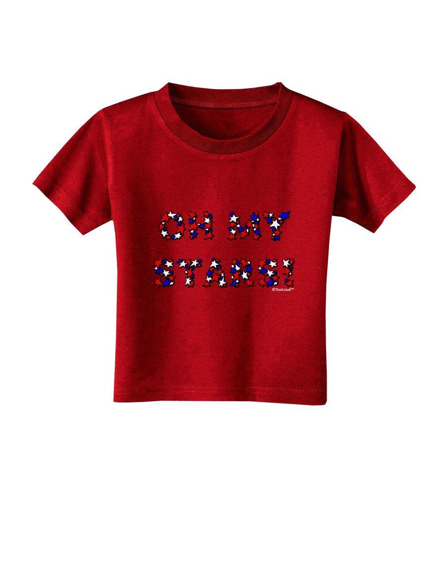 Oh My Stars Patriotic Design Toddler T-Shirt Dark by TooLoud-Toddler T-Shirt-TooLoud-Black-2T-Davson Sales