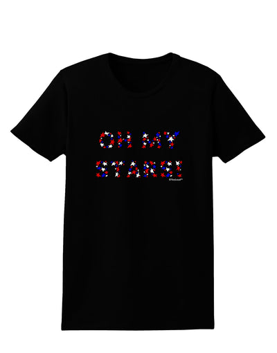 Oh My Stars Patriotic Design Womens Dark T-Shirt by TooLoud-Womens T-Shirt-TooLoud-Black-X-Small-Davson Sales