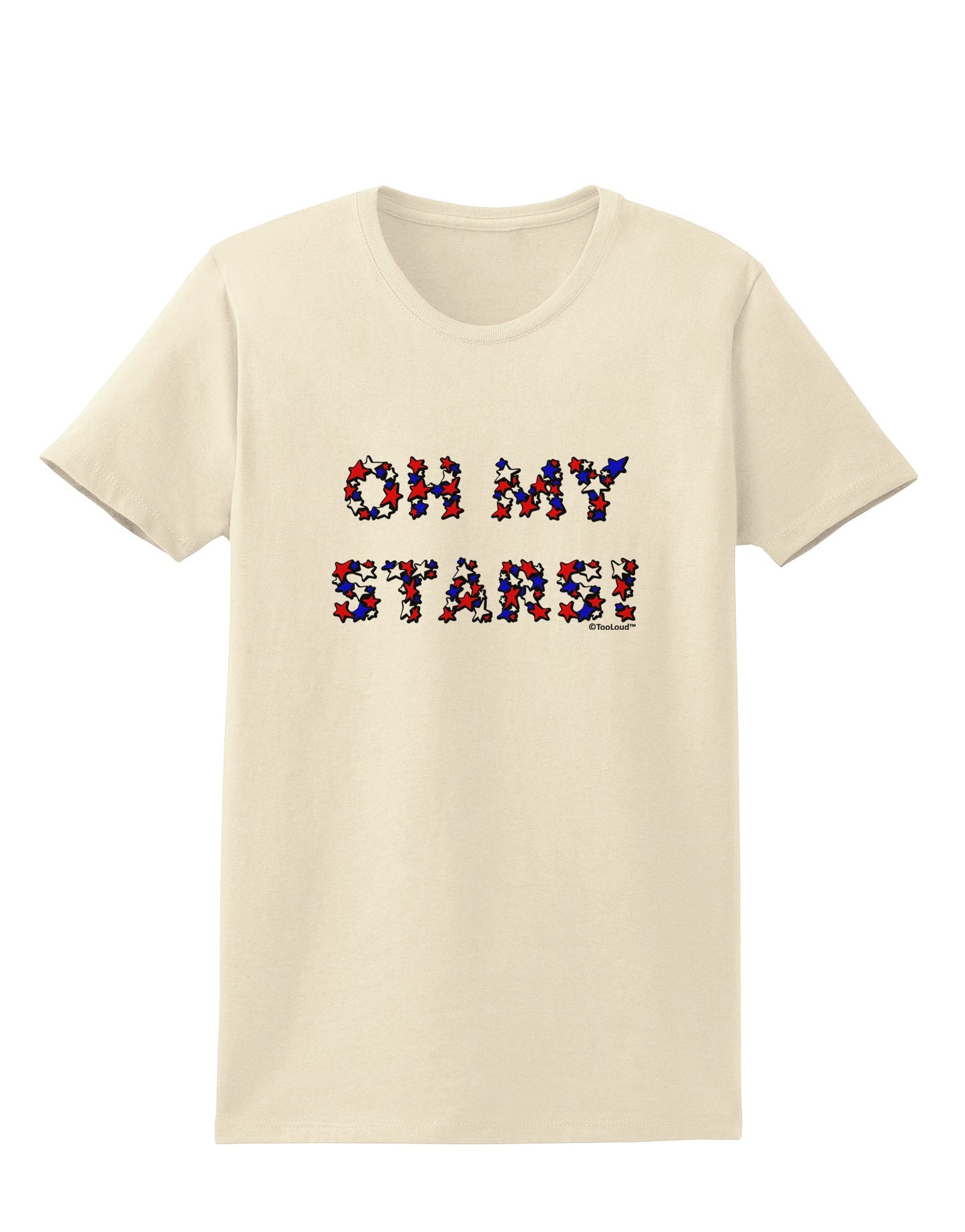 Oh My Stars Patriotic Design Womens T-Shirt by TooLoud-Womens T-Shirt-TooLoud-Natural-X-Small-Davson Sales