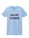 Oh My Stars Patriotic Design Womens T-Shirt by TooLoud-Womens T-Shirt-TooLoud-Light-Blue-X-Small-Davson Sales