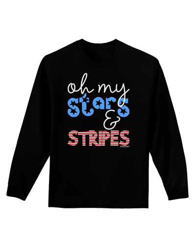 Oh My Stars and Stripes - Patriotic Design Adult Long Sleeve Dark T-Shirt-TooLoud-Black-Small-Davson Sales