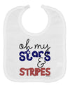 Oh My Stars and Stripes - Patriotic Design Baby Bib