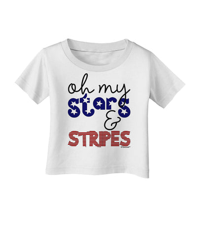 Oh My Stars and Stripes - Patriotic Design Infant T-Shirt-Infant T-Shirt-TooLoud-White-06-Months-Davson Sales