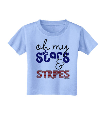 Oh My Stars and Stripes - Patriotic Design Toddler T-Shirt-Toddler T-Shirt-TooLoud-Aquatic-Blue-2T-Davson Sales