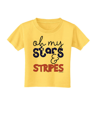 Oh My Stars and Stripes - Patriotic Design Toddler T-Shirt-Toddler T-Shirt-TooLoud-Yellow-2T-Davson Sales