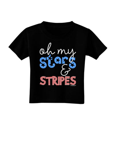 Oh My Stars and Stripes - Patriotic Design Toddler T-Shirt Dark-Toddler T-Shirt-TooLoud-Black-2T-Davson Sales