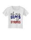 Oh My Stars and Stripes - Patriotic Design Toddler T-Shirt-Toddler T-Shirt-TooLoud-White-2T-Davson Sales