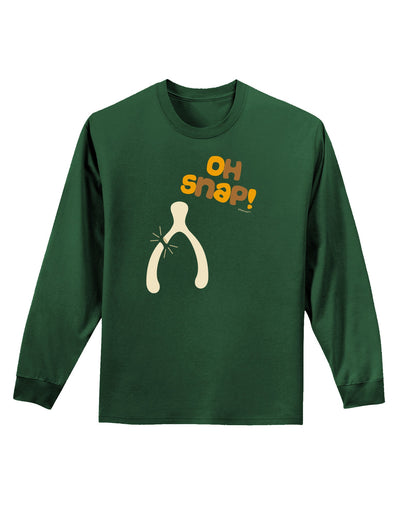 Oh Snap Wishbone - Thanksgiving Adult Long Sleeve Dark T-Shirt-TooLoud-Dark-Green-Small-Davson Sales