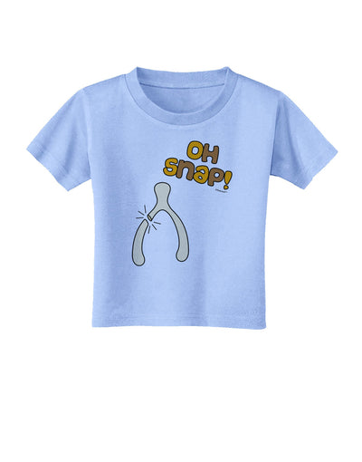 Oh Snap Wishbone - Thanksgiving Toddler T-Shirt-Toddler T-Shirt-TooLoud-Aquatic-Blue-2T-Davson Sales