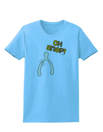 Oh Snap Wishbone - Thanksgiving Womens T-Shirt-Womens T-Shirt-TooLoud-Aquatic-Blue-X-Small-Davson Sales