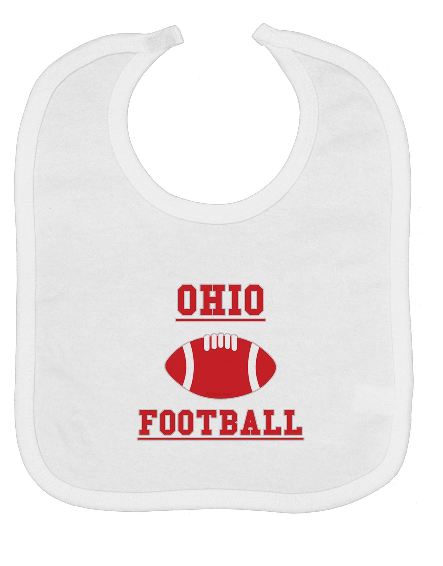 Ohio Football Baby Bib by TooLoud