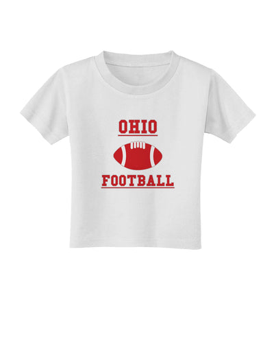 Ohio Football Toddler T-Shirt by TooLoud-Toddler T-Shirt-TooLoud-White-2T-Davson Sales