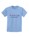 On Valentine's Day We Wear Pink Childrens T-Shirt by TooLoud-Childrens T-Shirt-TooLoud-Light-Blue-X-Small-Davson Sales