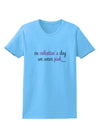 On Valentine's Day We Wear Pink Womens T-Shirt by TooLoud-Womens T-Shirt-TooLoud-Aquatic-Blue-X-Small-Davson Sales