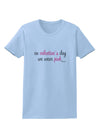 On Valentine's Day We Wear Pink Womens T-Shirt by TooLoud-Womens T-Shirt-TooLoud-Light-Blue-X-Small-Davson Sales