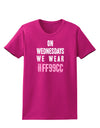 On Wednesdays We Wear FF99CC Womens Dark T-Shirt-TooLoud-Hot-Pink-Small-Davson Sales