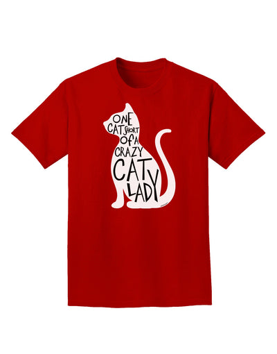 One Cat Short Of A Crazy Cat Lady Adult Dark T-Shirt-Mens T-Shirt-TooLoud-Red-Small-Davson Sales