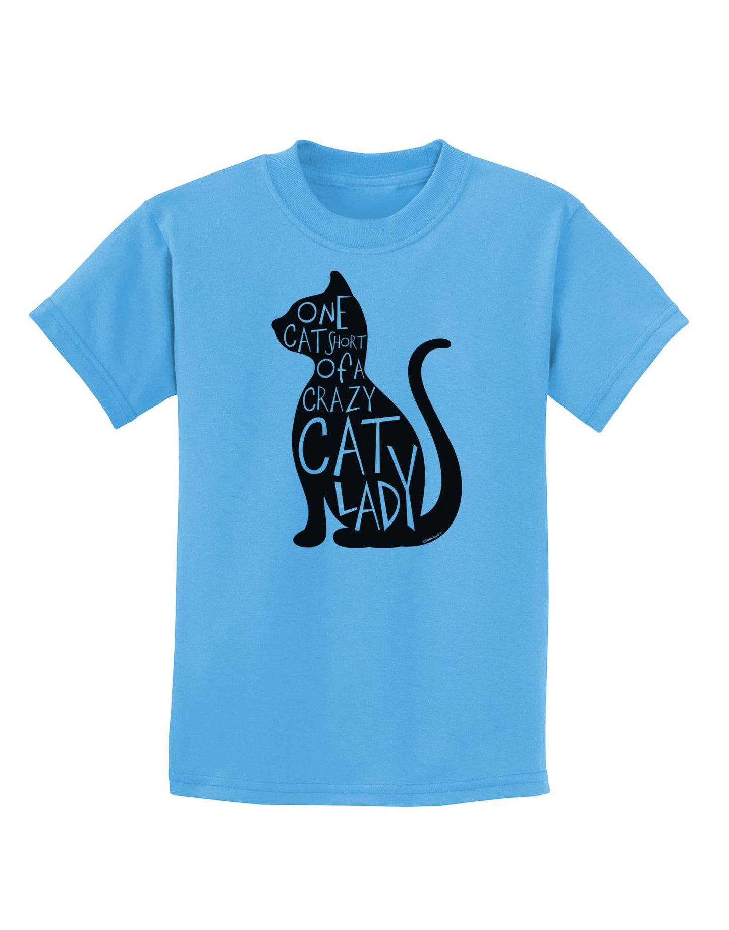One Cat Short Of A Crazy Cat Lady Childrens T-Shirt-Childrens T-Shirt-TooLoud-Aquatic-Blue-X-Small-Davson Sales