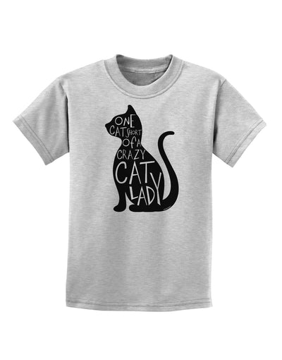 One Cat Short Of A Crazy Cat Lady Childrens T-Shirt-Childrens T-Shirt-TooLoud-AshGray-X-Small-Davson Sales