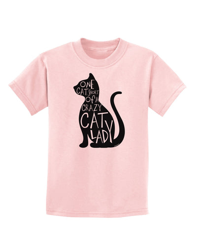 One Cat Short Of A Crazy Cat Lady Childrens T-Shirt-Childrens T-Shirt-TooLoud-PalePink-X-Small-Davson Sales