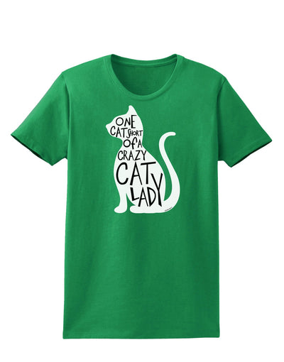 One Cat Short Of A Crazy Cat Lady Womens Dark T-Shirt-TooLoud-Kelly-Green-X-Small-Davson Sales