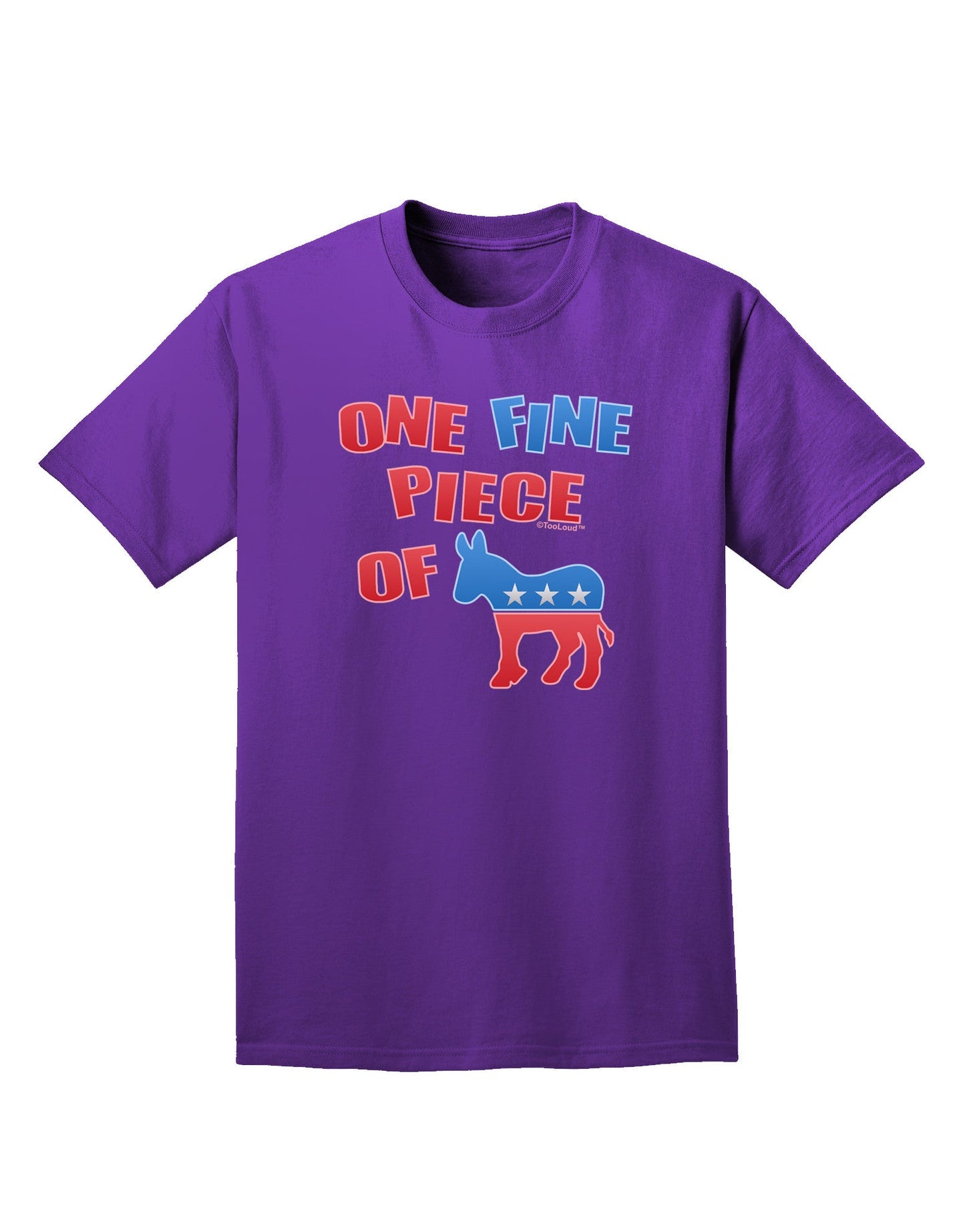One Fine Piece Of - Democrat Adult Dark T-Shirt-Mens T-Shirt-TooLoud-Purple-Small-Davson Sales