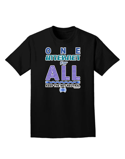 One Internet For All Keep The Net Neutral Adult Dark T-Shirt-Mens T-Shirt-TooLoud-Black-Small-Davson Sales