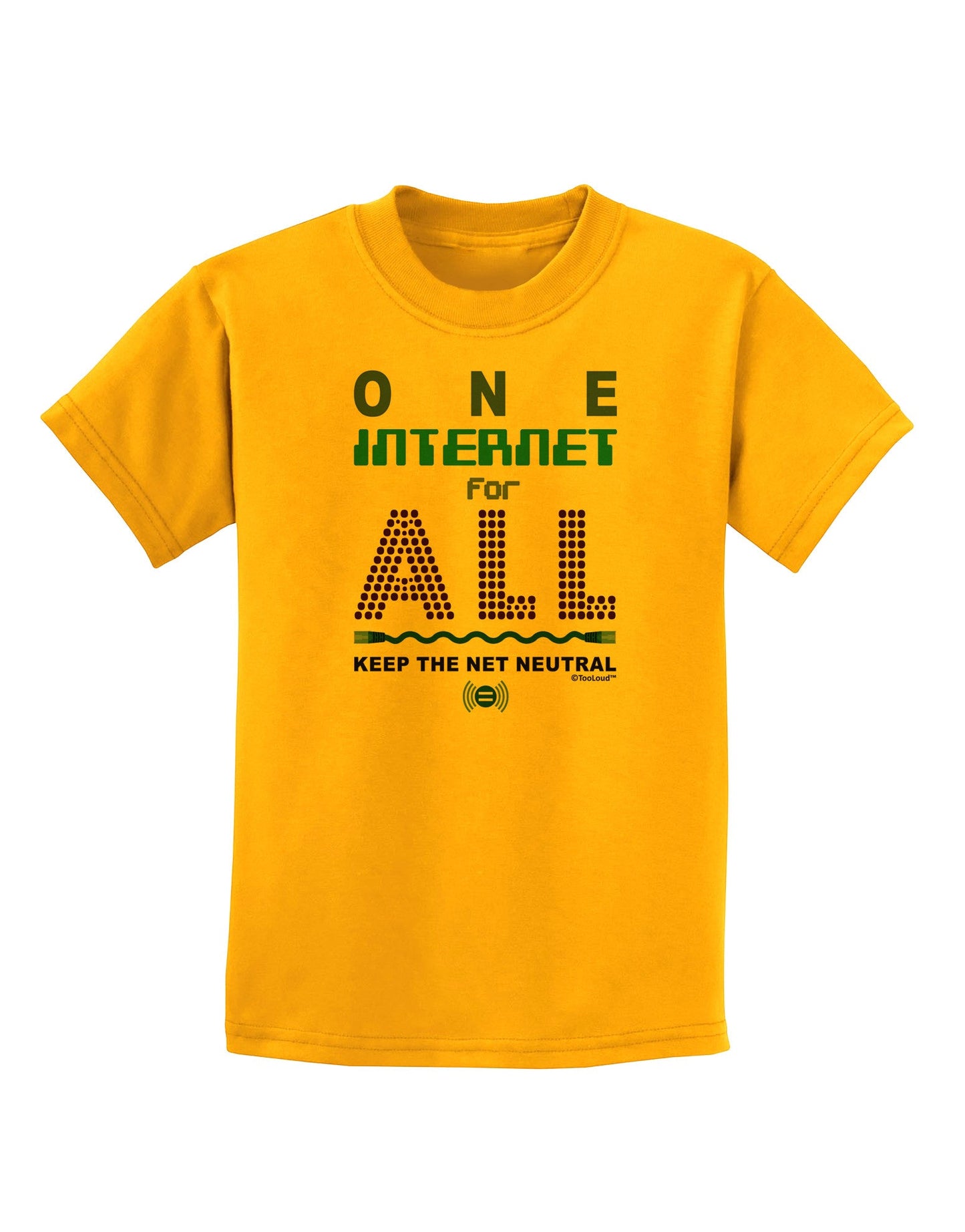 One Internet For All Keep The Net Neutral Childrens T-Shirt-Childrens T-Shirt-TooLoud-Gold-X-Small-Davson Sales