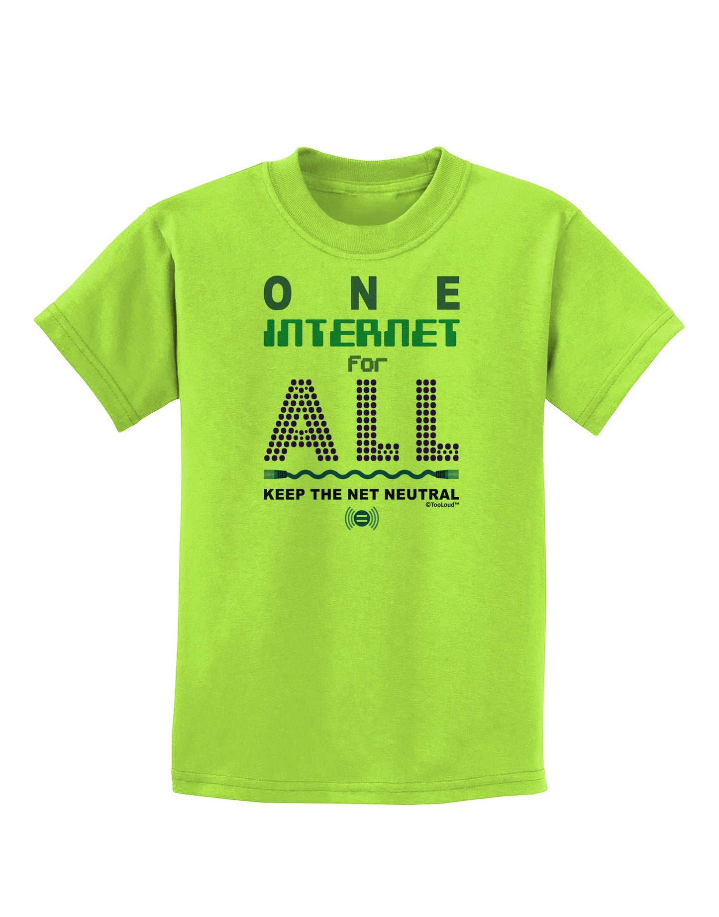 One Internet For All Keep The Net Neutral Childrens T-Shirt-Childrens T-Shirt-TooLoud-Lime-Green-X-Small-Davson Sales