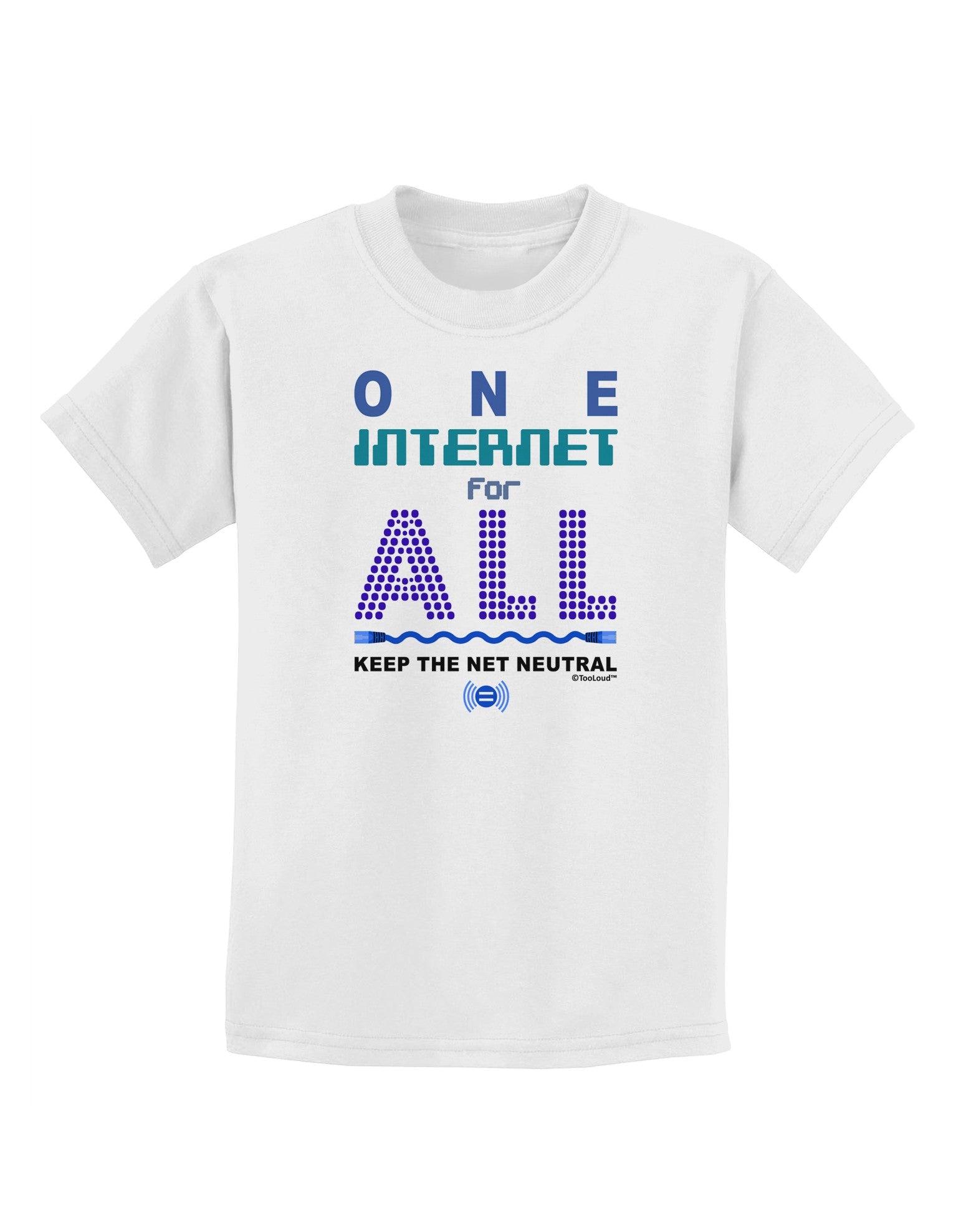 One Internet For All Keep The Net Neutral Childrens T-Shirt-Childrens T-Shirt-TooLoud-White-X-Small-Davson Sales