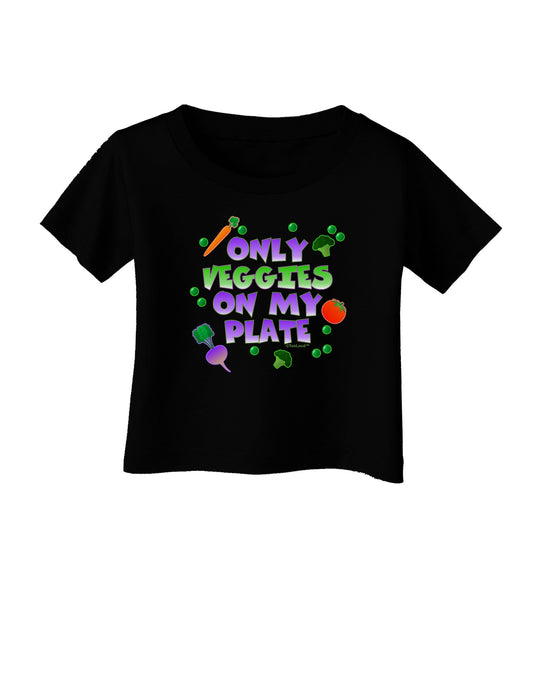 Only Veggies On My Plate Infant T-Shirt Dark-Infant T-Shirt-TooLoud-Black-06-Months-Davson Sales
