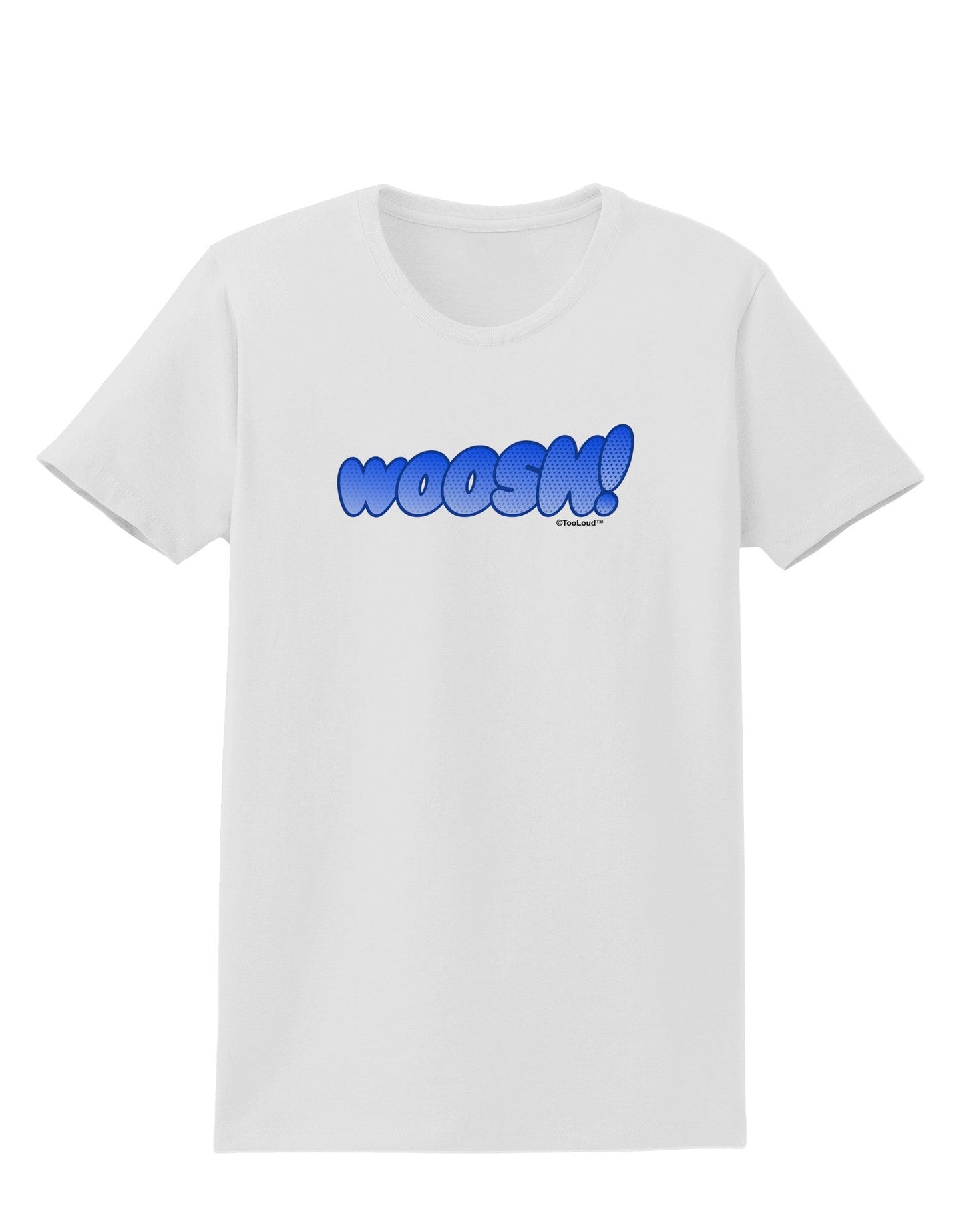 Onomatopoeia WOOSH Womens T-Shirt-Womens T-Shirt-TooLoud-White-X-Small-Davson Sales