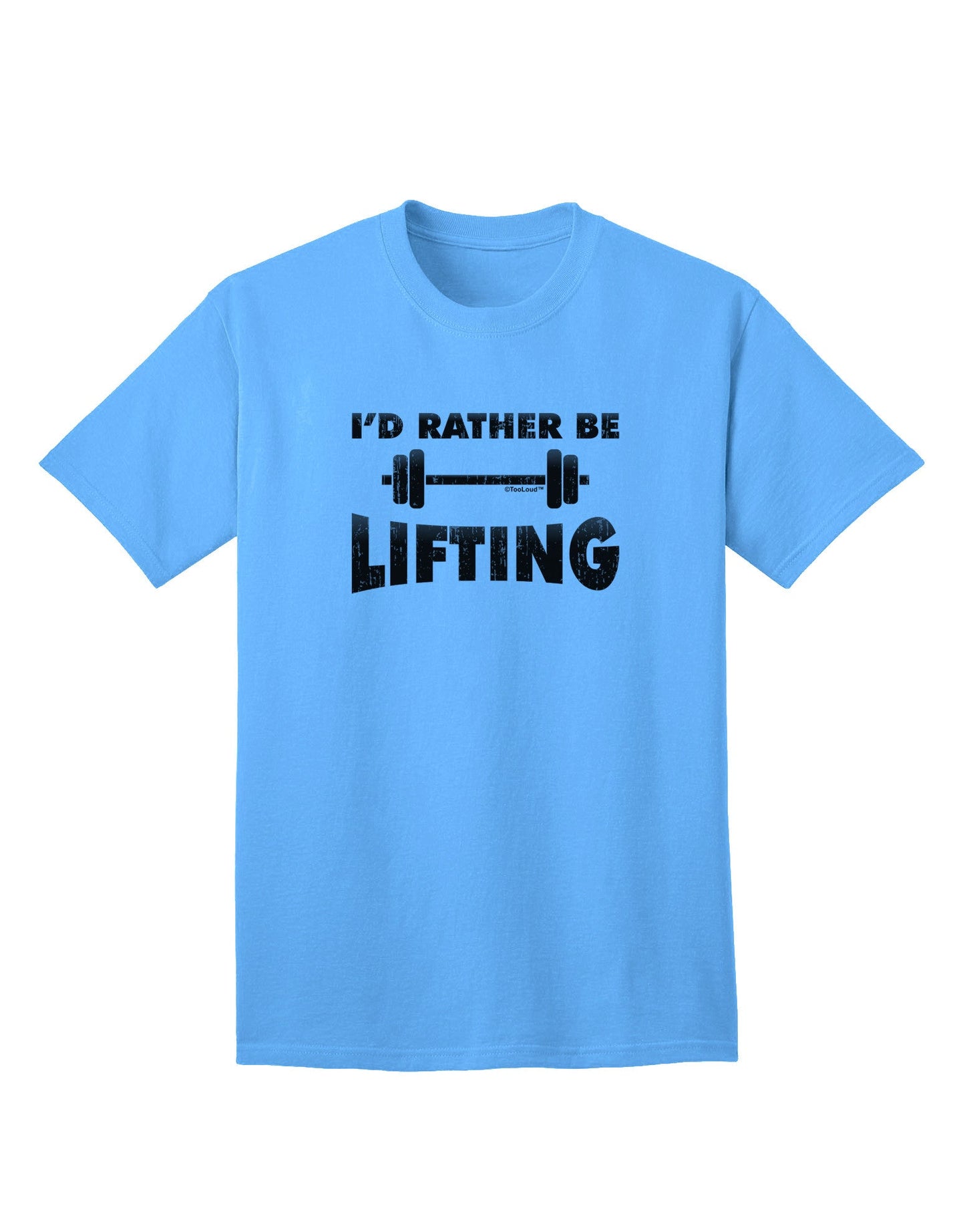 Optimal Comfort 'I'd Rather Be Lifting' Adult T-Shirt - Perfect for Fitness Enthusiasts-Mens T-shirts-TooLoud-Aquatic-Blue-Small-Davson Sales