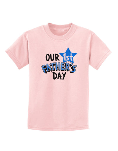 Our 1st Father's Day Childrens T-Shirt-Childrens T-Shirt-TooLoud-PalePink-X-Small-Davson Sales