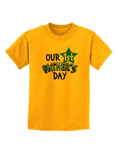 Our 1st Father's Day Childrens T-Shirt-Childrens T-Shirt-TooLoud-Gold-X-Small-Davson Sales