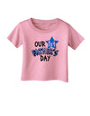 Our 1st Father's Day Infant T-Shirt-Infant T-Shirt-TooLoud-Candy-Pink-06-Months-Davson Sales