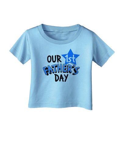 Our 1st Father's Day Infant T-Shirt-Infant T-Shirt-TooLoud-Aquatic-Blue-06-Months-Davson Sales