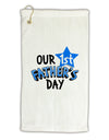 Our 1st Father's Day Micro Terry Gromet Golf Towel 16 x 25 inch-Golf Towel-TooLoud-White-Davson Sales