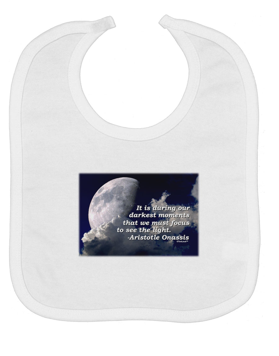 Our Darkest Moments Baby Bib