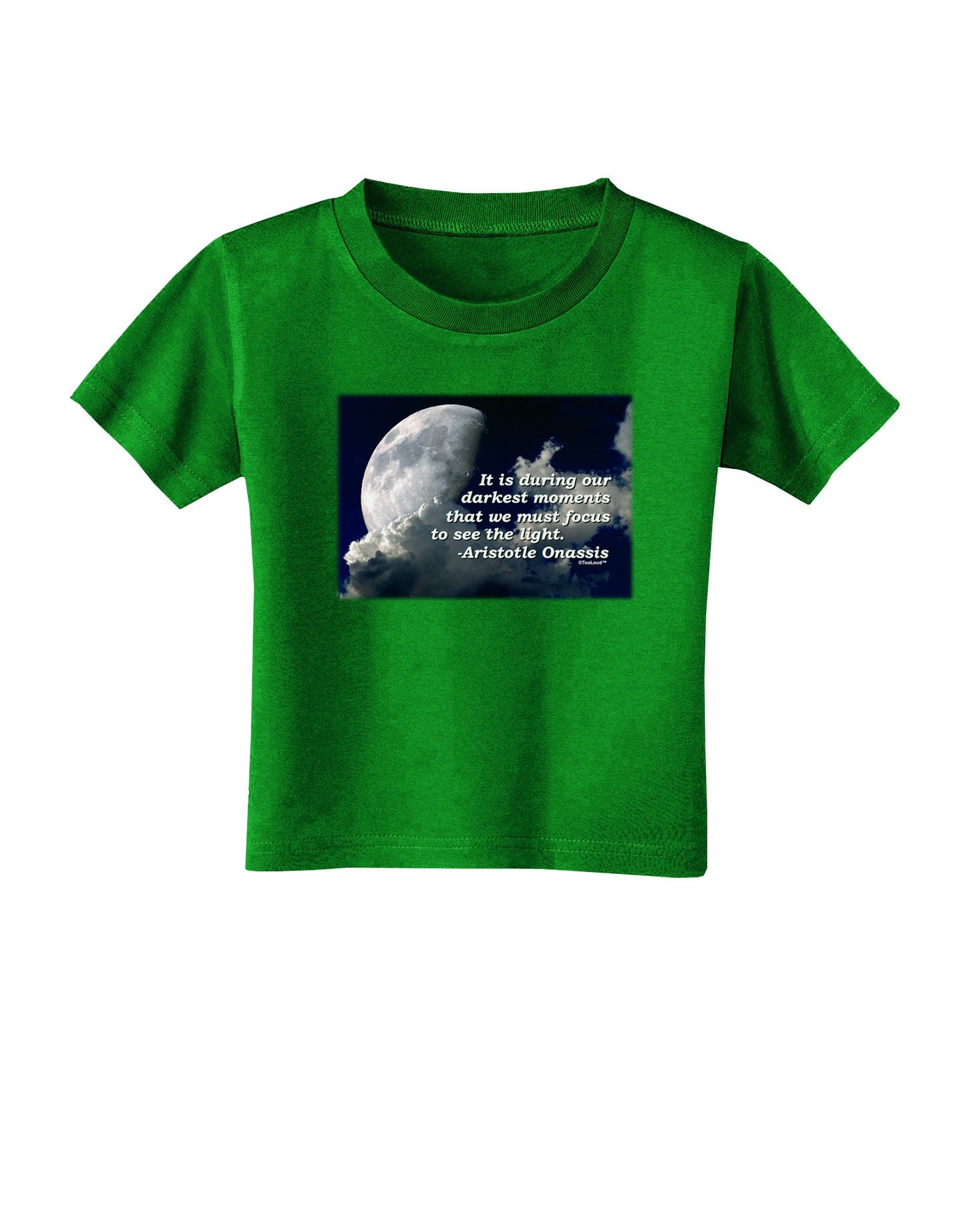 Our Darkest Moments Toddler T-Shirt Dark-Toddler T-Shirt-TooLoud-Clover-Green-2T-Davson Sales